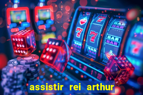 assistir rei arthur (2004 mega filmes)